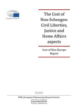 The Cost of Non-Schengen: Civil Liberties, Justice and Home Affairs Aspects