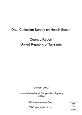 Data Collection Survey on Health Sector Country Report United Republic of Tanzania Table of Contents