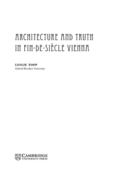 Architecture and Truth in Fin-De-Si`Ecle Vienna