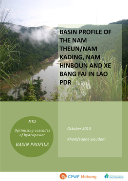 Basin Profile of the Nam Theun/Nam Kading, Nam Hinboun and Xe Bang Fai in Lao Pdr