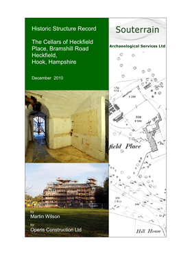 Historic Structure Record the Cellars of Heckfield Place, Bramshill Road Heckfield, Hook, Hampshire