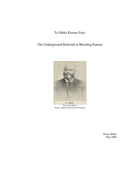 To Make Kansas Free: the Underground Railroad in Bleeding