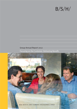 Group Annual Report 2012 Focusing on the Customer. Delivering Benefit