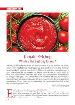 Tomato Ketchup Which Is the Best Buy for You? the Red, Juicy-Tomato Ketchup Makes Our Monsoon Merrier