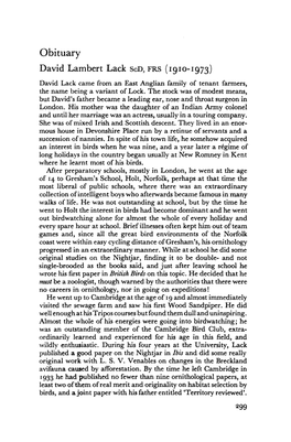 Obituary David Lambert Lack Scd, FRS (1910-1973) David Lack Carne from an East Anglian Family of Tenant Farmers, the Name Being a Variant of Lock