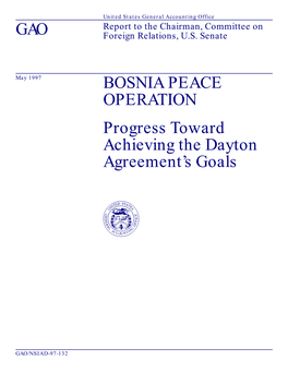 NSIAD-97-132 Bosnia Peace Operation: Progress Toward