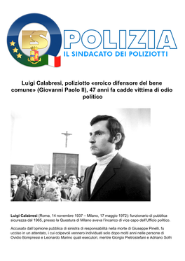 Luigi Calabresi, Poliziotto «Eroico Difensore Del Bene Comune» (Giovanni Paolo II), 47 Anni Fa Cadde Vittima Di Odio Politico