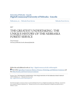 THE GREATEST UNDERTAKING: the UNIQUE HISTORY of the NEBRASKA FOREST SERVICE Tony Foreman University of Nebraska-Lincoln, Aforeman2@Unl.Edu