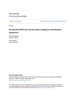 Should the Worth Dot Test Be Used to Diagnose Monofixation Syndrome?