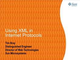 Using XML in Internet Protocols