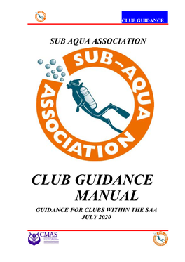 Club Guidance Manual Guidance for Clubs Within the Saa July 2020 Contents