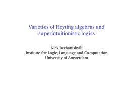 Varieties of Heyting Algebras and Superintuitionistic Logics