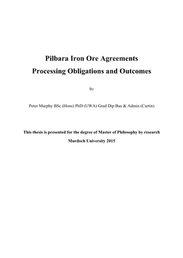 Pilbara Iron Ore Agreements Processing Obligations and Outcomes