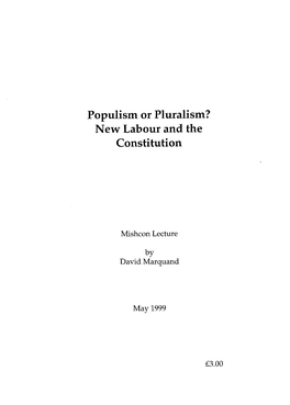 Populism Or Pluralism? New Labour and the Constitution