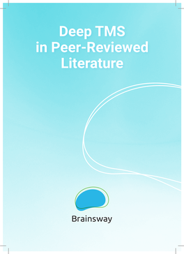 Deep TMS in Peer-Reviewed Literature Table of Contents