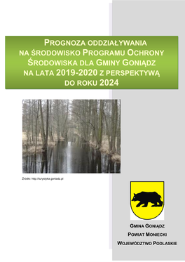 Prognoza Oddziaływania Na Środowisko Programu Ochrony Środowiska Dla Gminy Goniądz Na Lata 2019-2020 Z Perspektywą Do Roku 2024 1