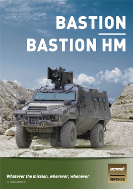 Whatever the Mission, Wherever, Whenever → → BASTION / BASTION HM Bastion Is a Modular Line of Armoured Vehicles of 12-13 Tonnes