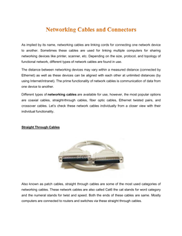 As Implied by Its Name, Networking Cables Are Linking Cords for Connecting One Network Device to Another