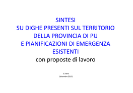 DIGHE PRESENTI SUL TERRITORIO DELLA PROVINCIA DI PU E PIANIFICAZIONI DI EMERGENZA ESISTENTI Con Proposte Di Lavoro