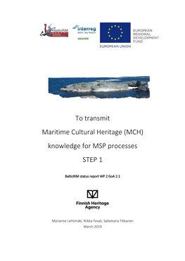 To Transmit Maritime Cultural Heritage (MCH) Knowledge for MSP Processes STEP 1