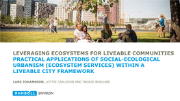 Leveraging Ecosystems for Liveable Communities Practical Applications of Social-Ecological Urbanism (Ecosystem Services) Within a Liveable City Framework