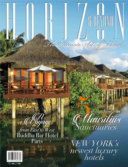OF the BEST Mauritius Sanctuaries 28 Bigapple’S Newest 5-Star Hotels 64