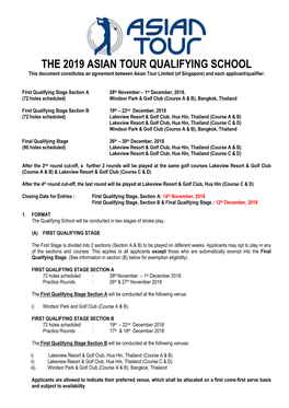 THE 2019 ASIAN TOUR QUALIFYING SCHOOL This Document Constitutes an Agreement Between Asian Tour Limited (Of Singapore) and Each Applicant/Qualifier