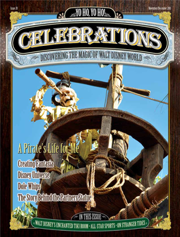 Enjoy the Magic of Walt Disney World All Year Long with Celebrations Magazine! Receive 6 Issues for $29.99* (Save More Than 15% Off the Cover Price!) *U.S