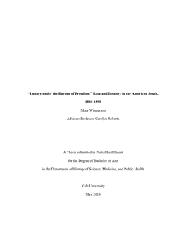 “Lunacy Under the Burden of Freedom:” Race and Insanity in the American South