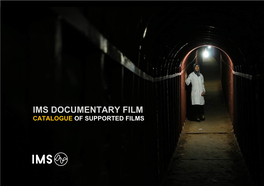 Ims Documentary Film Catalogue of Supported Films