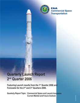 Second Quarter 2006 Quarterly Launch Report 1