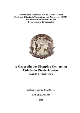 A Geografia Dos Shopping Centers Na Cidade Do Rio De Janeiro: Novas Dinâmicas