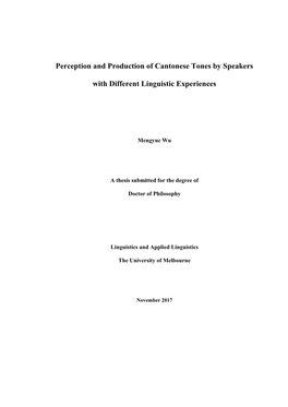 Perception and Production of Cantonese Tones by Speakers with Different Linguistic Experiences