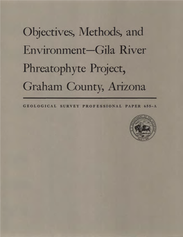 Objectives, Methods, and Environment Gila River Phreatophyte Project, Graham County, Arizona