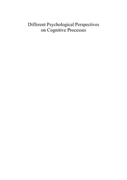 Different Psychological Perspectives on Cognitive Processes
