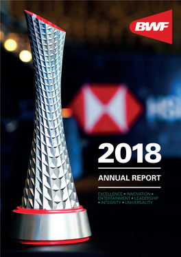 BWF Annual Report 2018 BWF Annual Report 2018 Foreword Contents