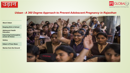 Udaan - a 360 Degree Approach to Prevent Adolescent Pregnancy in Rajasthan