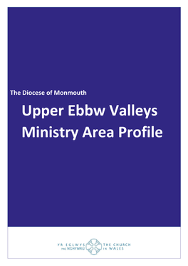 Upper Ebbw Valleys Ministry Area Profile