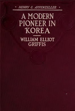 A Modern Pioneer in Korea : the Life Story of Henry G. Appenzeller