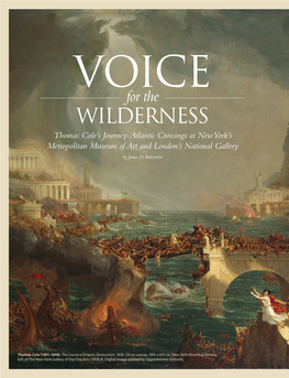 VOICE for the WILDERNESS Thomas Cole’S Journey: Atlantic Crossings at New York’S Metropolitan Museum of Art and London’S National Gallery by James D