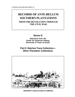 Records of Ante-Bellum Southern Plantations from the Revolution Through the Civil War