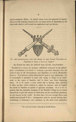 AN INVESTIGATION INTO the RIGHT of the COUNTY PALATINE of CHESTER to BEAR a COAT of ARMS.* by Colonel the Hon