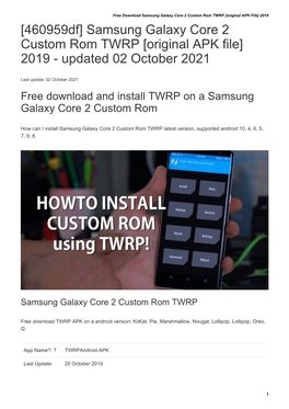 Samsung Galaxy Core 2 Custom Rom TWRP [Original APK File] 2019 [460959Df] Samsung Galaxy Core 2 Custom Rom TWRP [Original APK File] 2019 - Updated 02 October 2021