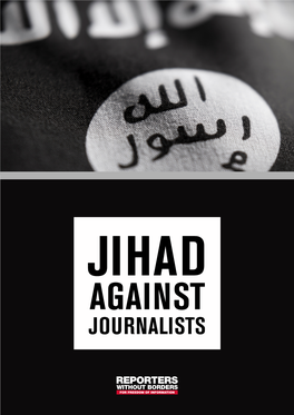 Jihad Against Journalists Supervised by Aude Rossigneux