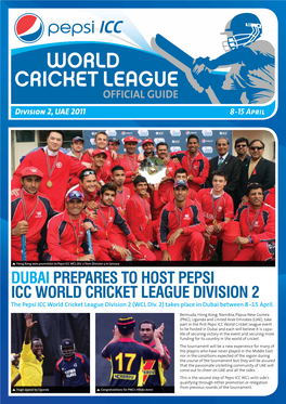 DUBAI PREPARES to HOST PEPSI ICC WORLD CRICKET LEAGUE DIVISION 2 the Pepsi ICC World Cricket League Division 2 (WCL Div