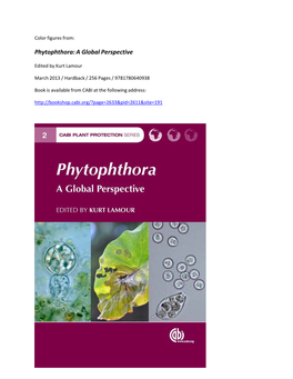 Color Figures from Phytophthora a Global Perspective 2013