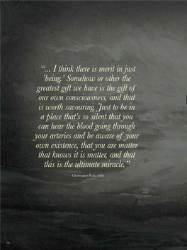 “... I Think There Is Merit in Just 'Being.' Somehow Or Other the Greatest Gift