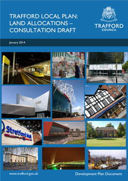 Trafford Local Plan: Land Allocations Consultation Draft, January 2014