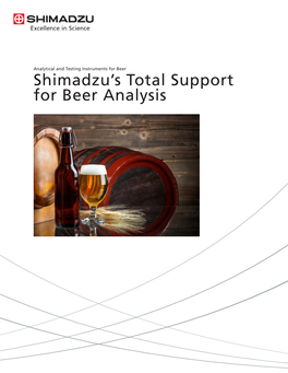 Shimadzu's Total Support for Beer Analysis