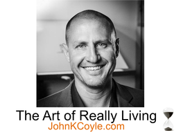 The Art of Really Living